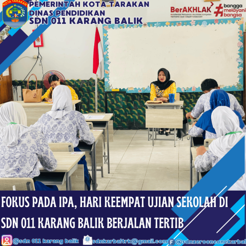Fokus pada IPA, Hari Keempat Ujian Sekolah di SDN 011 Karang Balik Berjalan Tertib