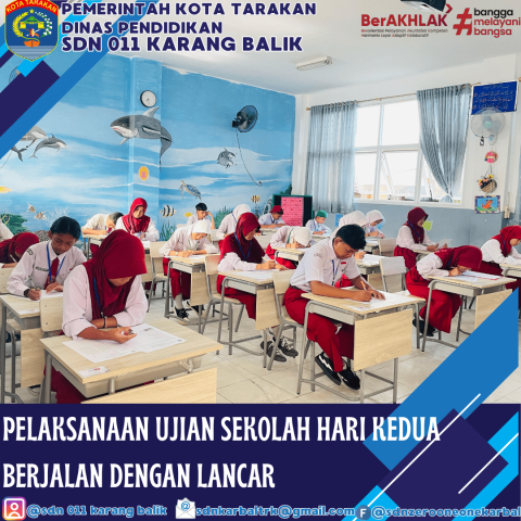 Hari Kedua Ujian Sekolah di SDN 011 Karang Balik Berjalan Lancar