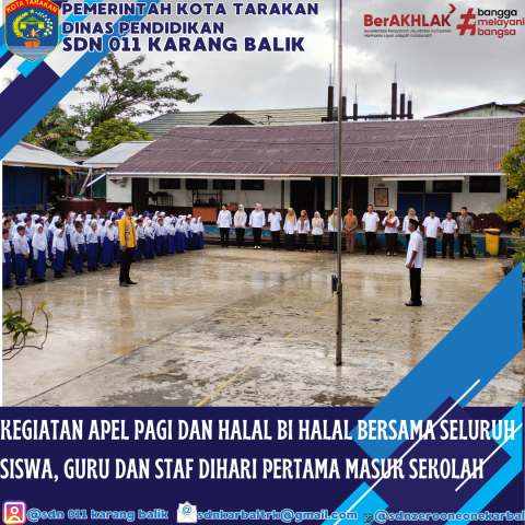 Apel Pagi dan Halal Bi Halal Penuh Kehangatan di SDN 011 Karang Balik. Saling Memaafkan di Hari Kemenangan