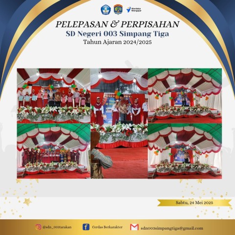 Perpisahan dan Pelepasan Siswa/i Kelas VI SD Negeri 003 Simpang Tiga