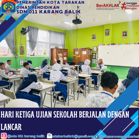 Hari Ketiga Ujian di SDN 011 Karang Balik Berjalan Lancar