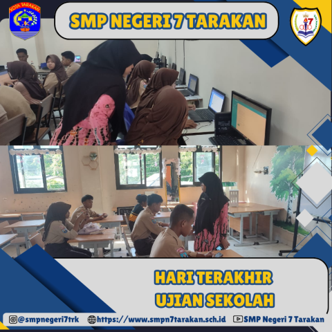HARI TERAKHIR UJIAN SEKOLAH
