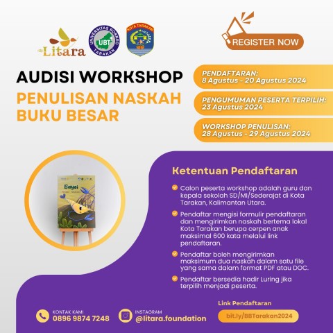 audisi workshop penulisan buku besar yang diselenggarakan Yayasan Litara bekerja sama dengan Universitas Borneo Tarakan dan Dinas Pendidikan Kota Tarakan