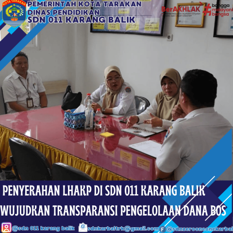 Inspektorat Tarakan Serahkan LHAKP di SDN 011 Karang Balik: Wujudkan Transparansi Pengelolaan Dana BOS