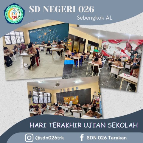 HARI TERAKHIR UJIAN SEKOLAH