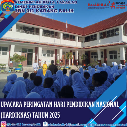 Semangat Pendidikan Berkobar di SDN 011 Karang Balik pada Peringatan Hardiknas 2025