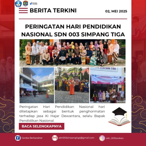 Upacara Memperingati Hari Pendidikan Nasional (Hardiknas) di SD Negeri 003 Simpang Tiga