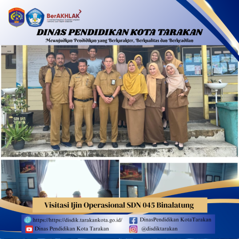 Visitasi Ijin Operasional SDN 045 Binalatung
